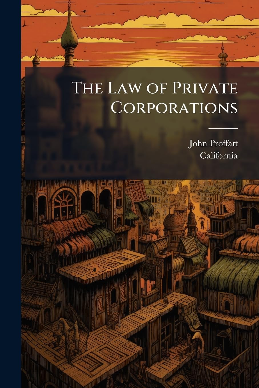 The Law of Private Corporations