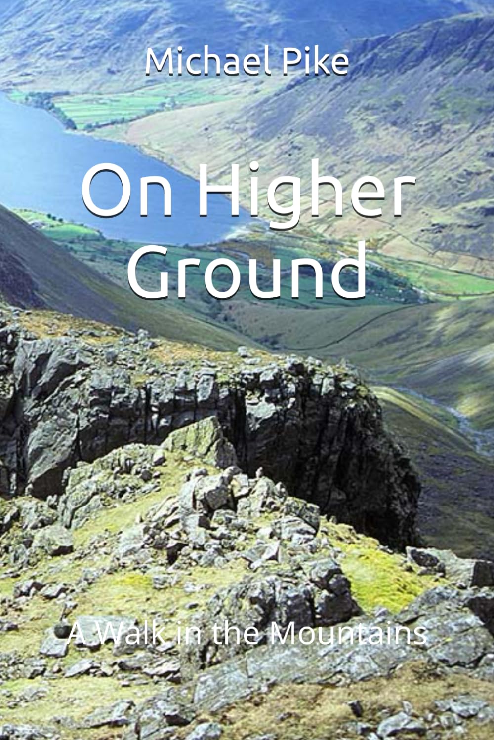 On Higher Ground: A Walk in the Mountains