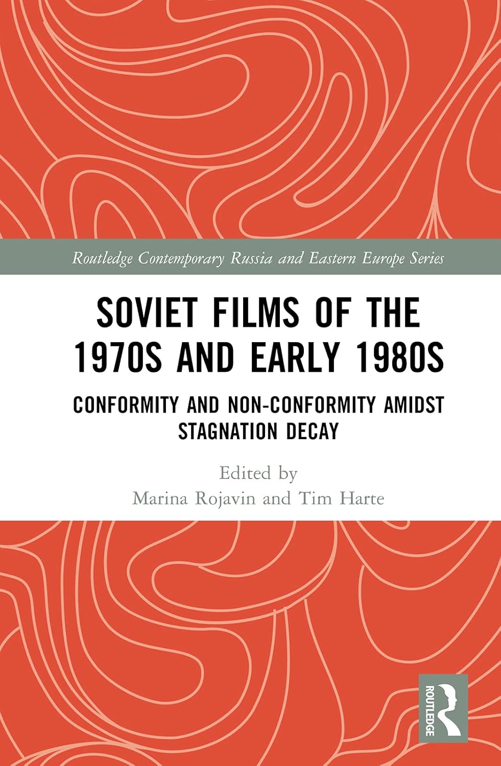 Soviet Films of the 1970s and Early 1980s: Conformity and Non-Conformity Amidst Stagnation Decay (Routledge Contemporary Russia and Eastern Europe Series)      1st Edition, Kindle Edition