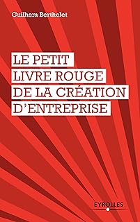 Le petit livre rouge de la cr&eacute;ation d