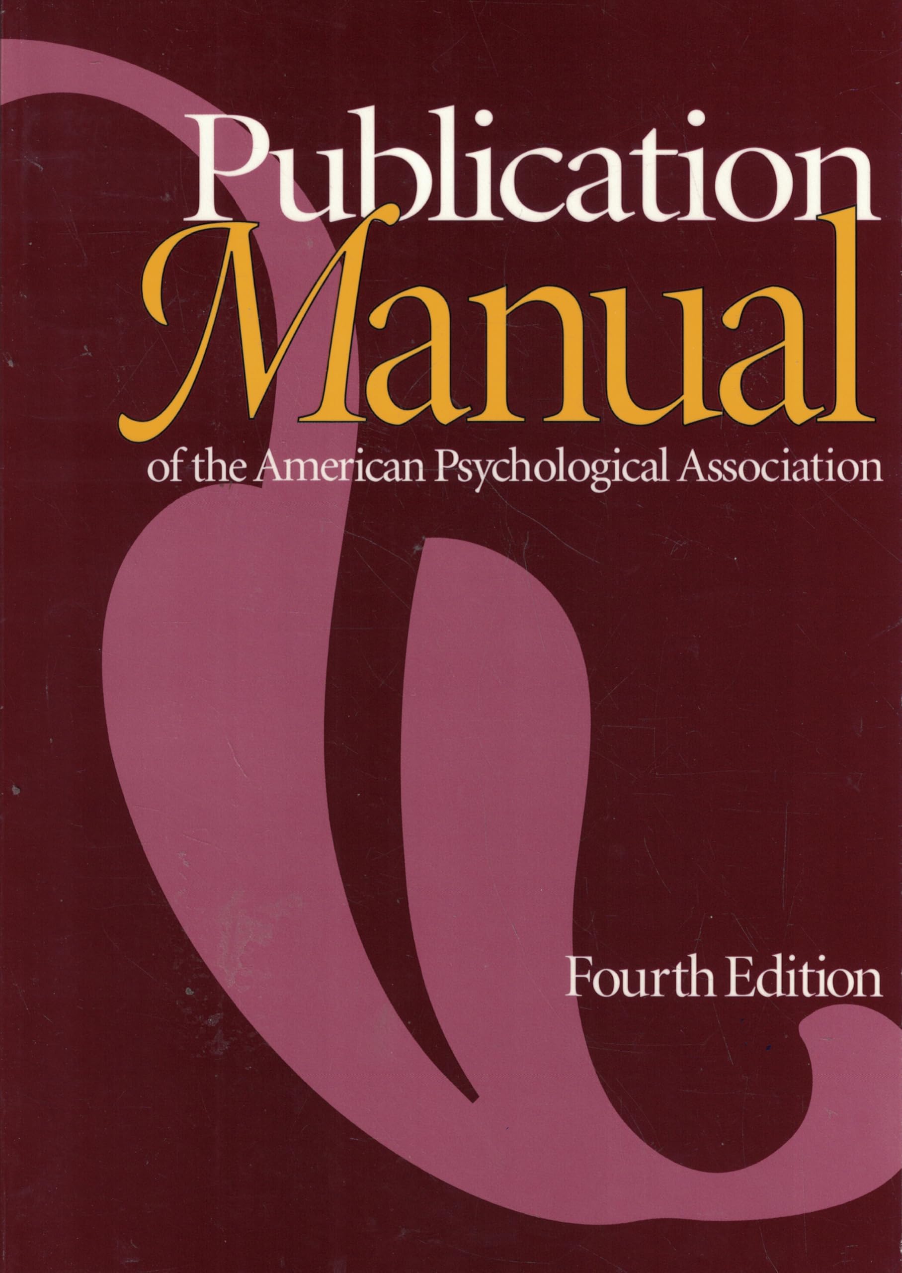 Publication Manual of the American Psychological Association, Fourth Edition