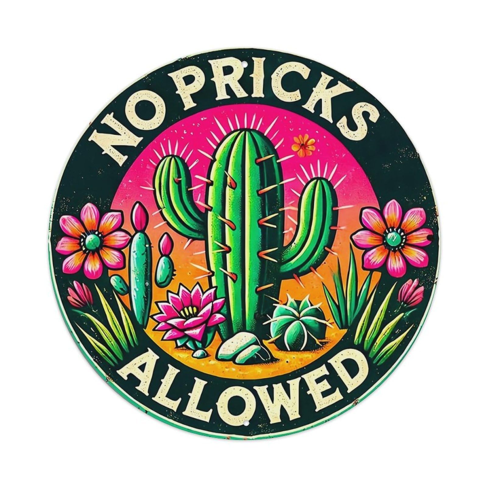 No Pricks Allowed Cactus Design Tin Sign Metal Poster Vintage Metal Signs for Home Man Cave Bar Cafe Kitchen laundry room Wall Decorations 8x8 inches