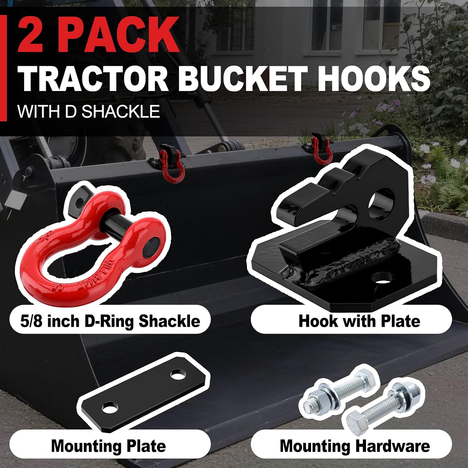 3/8" Tractor Bucket Grab Hook with 5/8" Tie Down D-Ring Shackle,2-Pack,Bolt-On Tow Hook Mount with Backer Plate,Heavy Duty Carbon Steel,10,000 lbs,Compatible with Tractors, Loaders,Trailers,RVs
