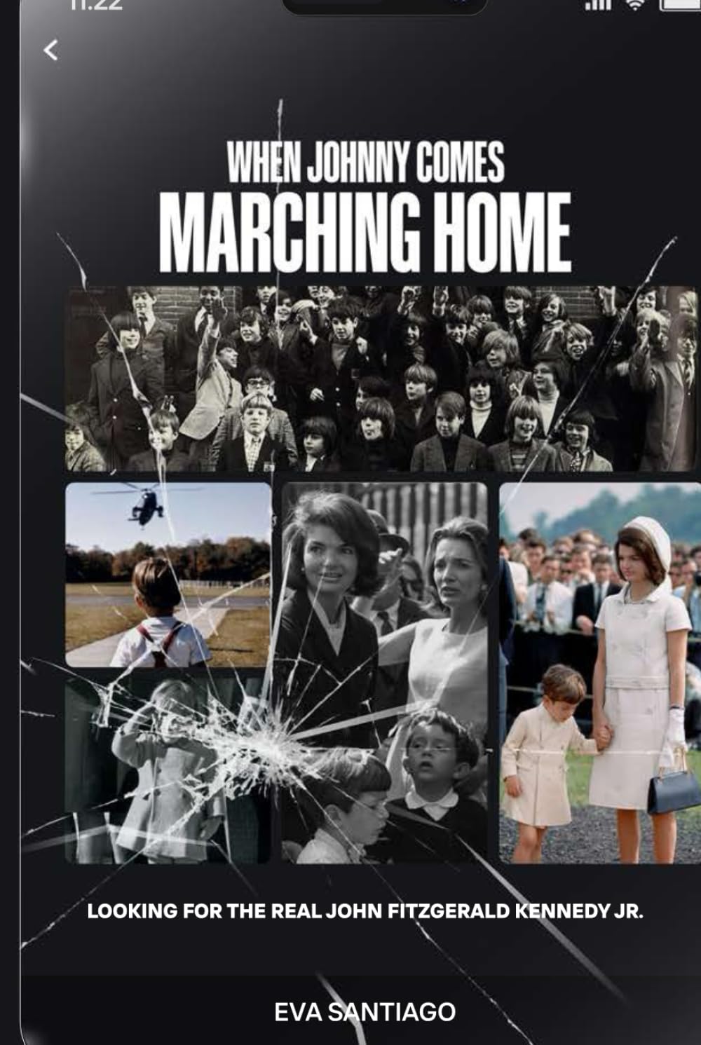 When Johnny Comes Marching Home: Looking for the Real John Fitzgerald Kennedy Jr