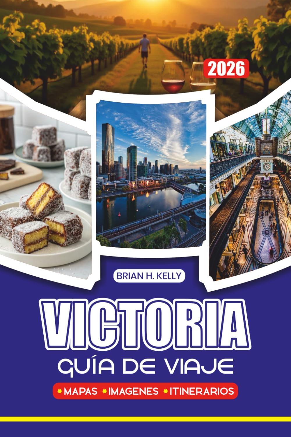 GUÍA DE VIAJE VICTORIA 2026: Planifica tu viaje por Melbourne, rutas costeras pintorescas, regiones vinícolas, montañas, festivales y lugares culturales destacados en Australia