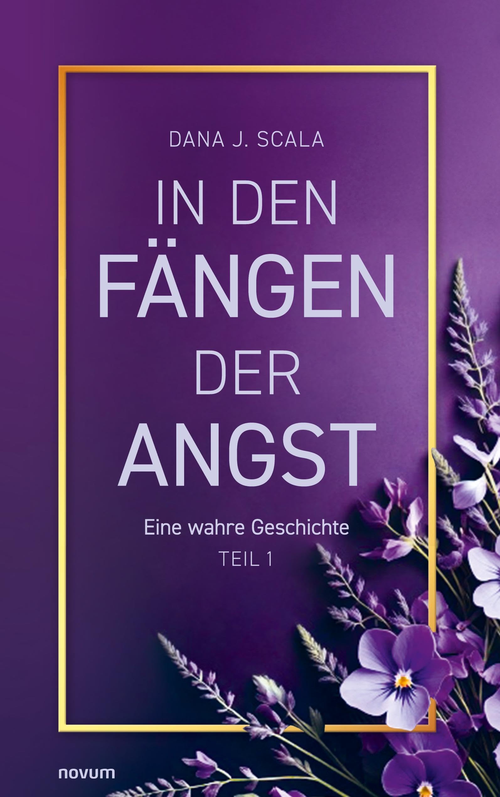 In den Fängen der Angst: Eine wahre Geschichte – Teil 1