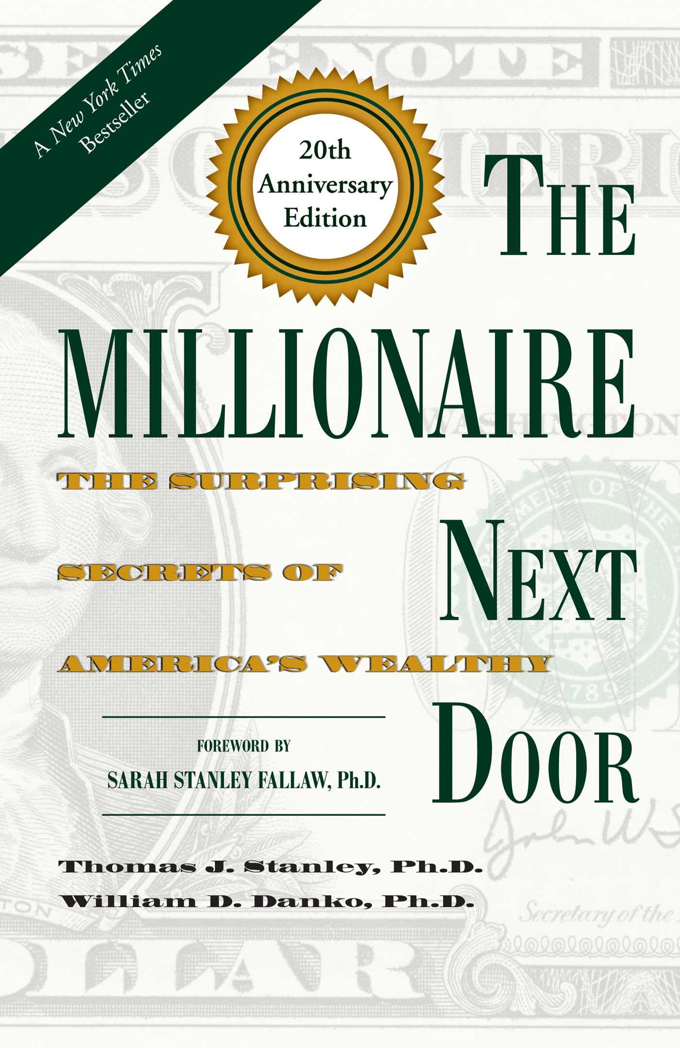 The Millionaire Next Door by Thomas J., Ph.D., Ph.D. Stanley (Hardback Book)
