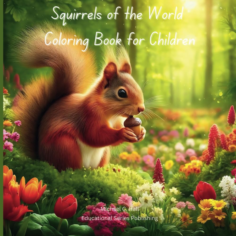 Squirrels of the World Coloring Book for Children: Educational Coloring Pages with Squirrels and Alphabet for Children 2-12