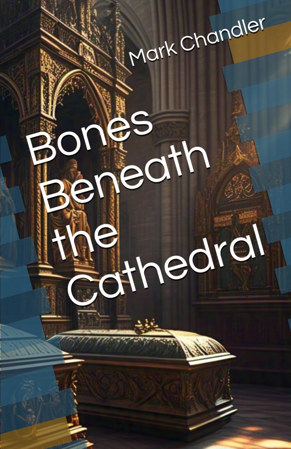 Bones Beneath the Cathedral