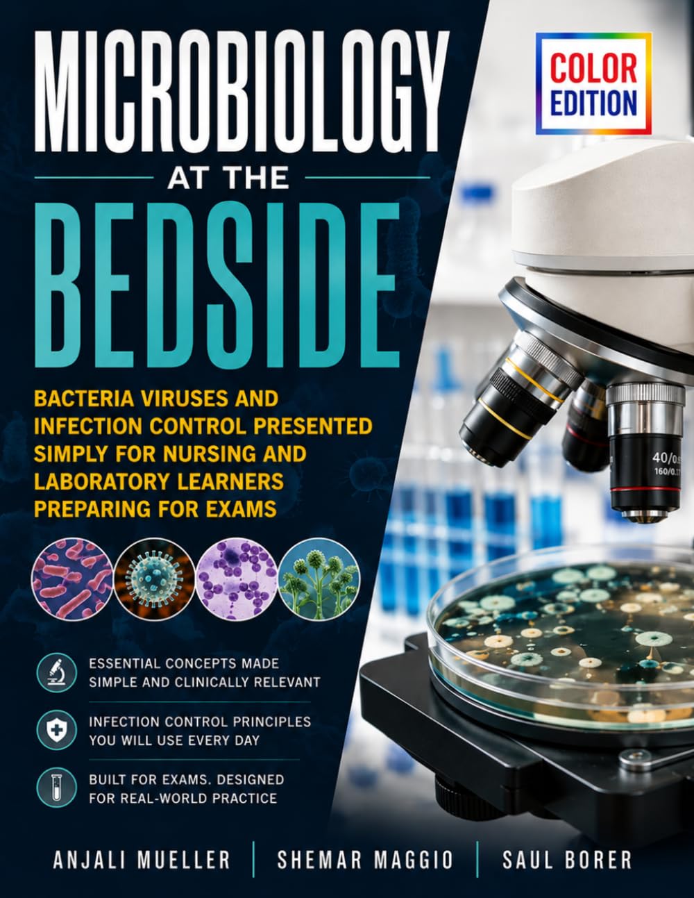 Microbiology at the Bedside: Bacteria Viruses and Infection Control Presented Simply for Nursing and Laboratory Learners Preparing for Exams