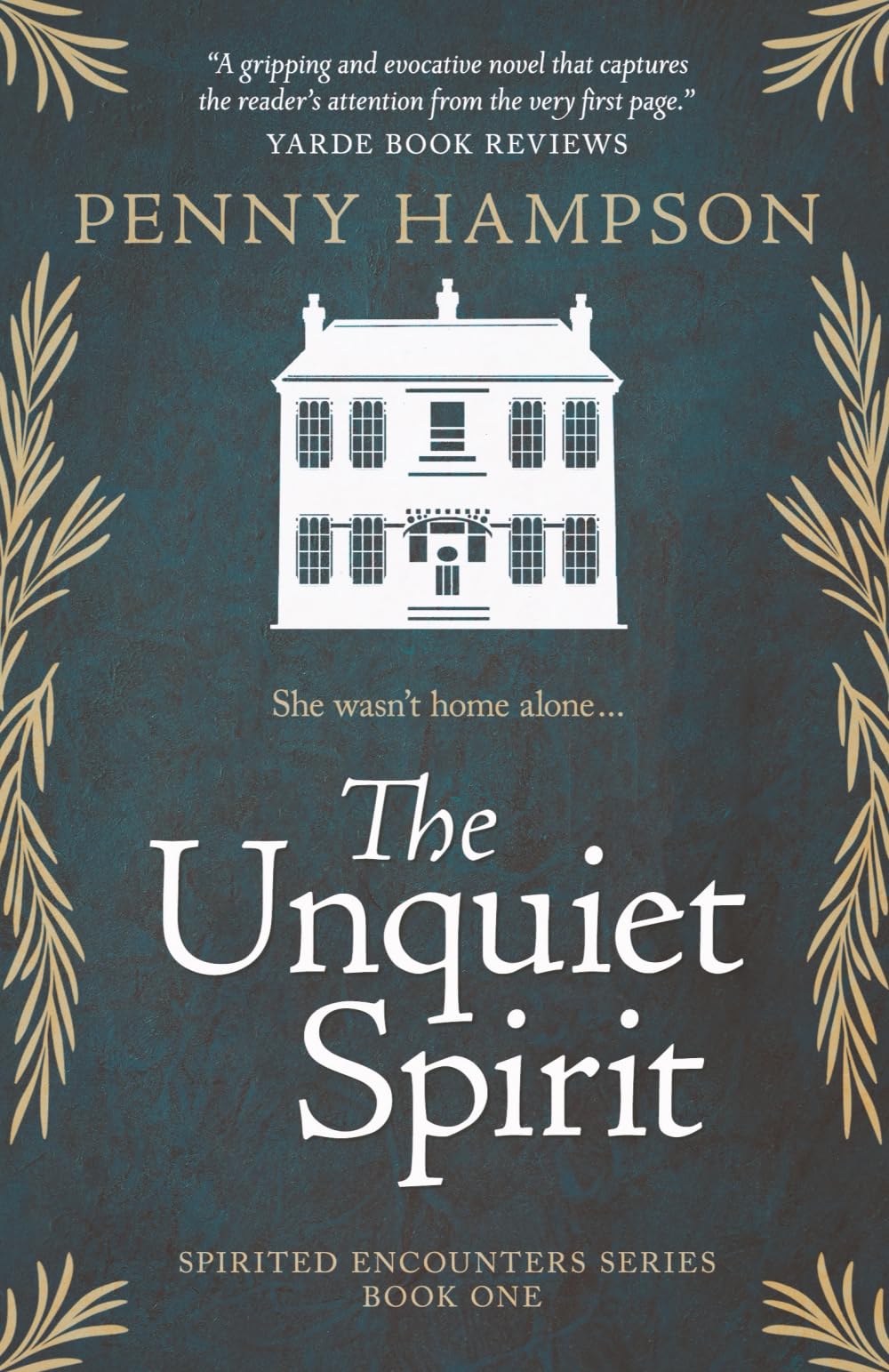 The Unquiet Spirit (Spirited Encounters)