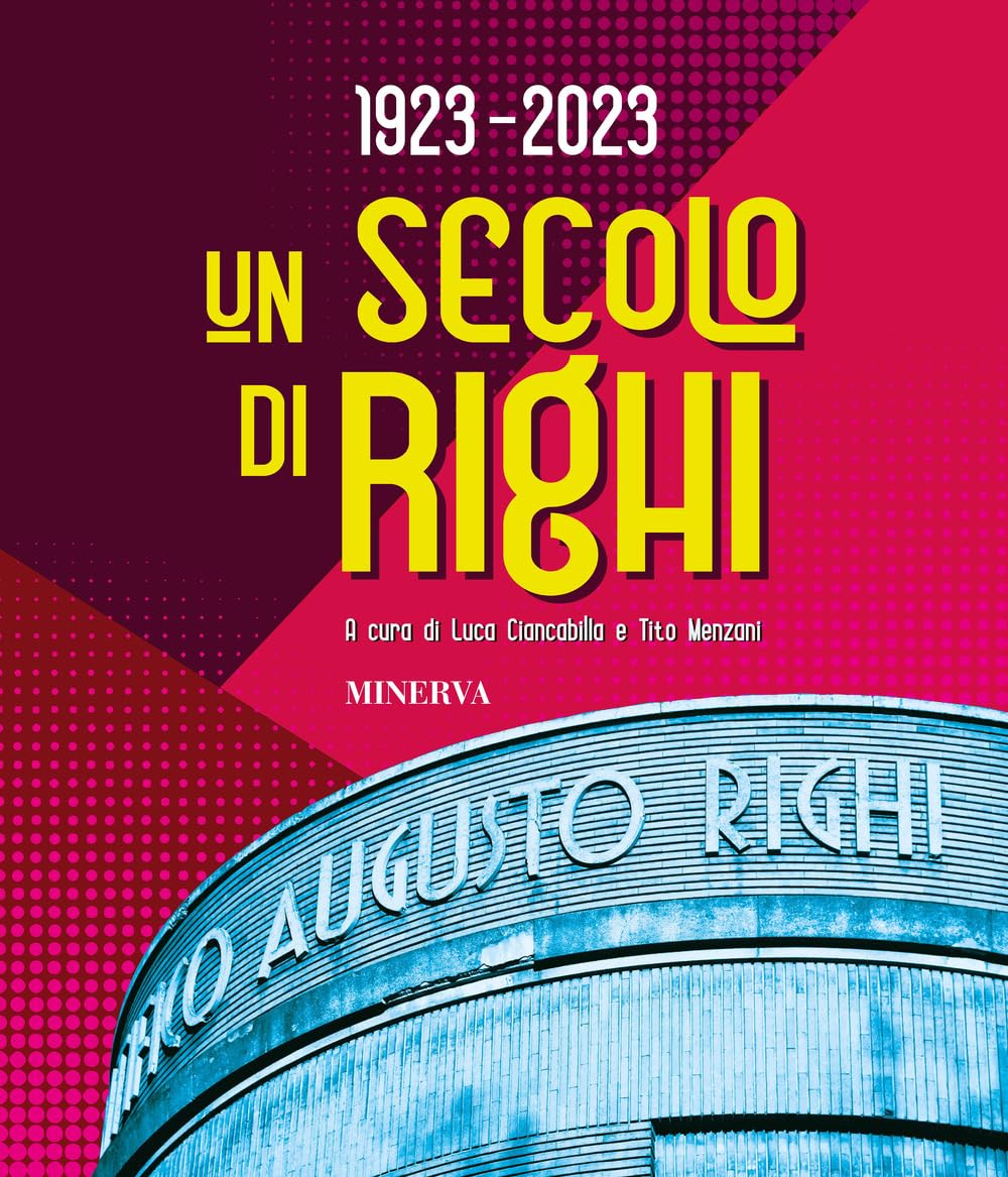 Un Secolo Di Righi - 4
