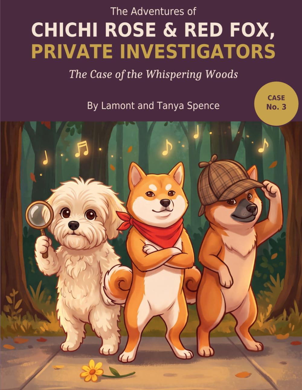 The Adventures of ChiChi Rose & Red Fox - Private Investigators: The Case of the Whispering Woods