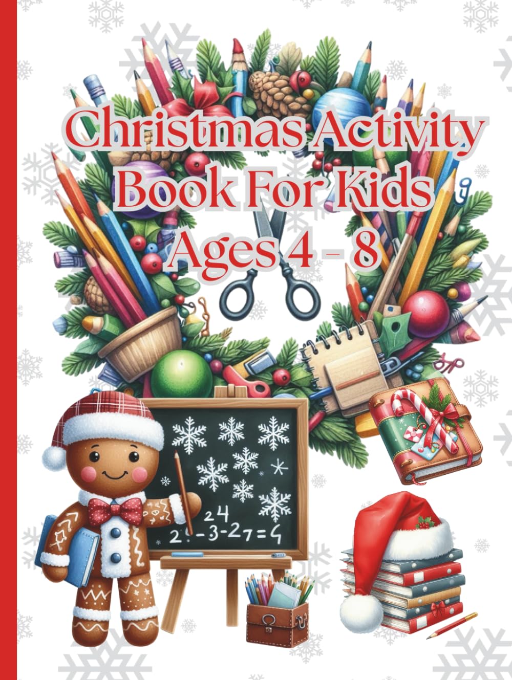 Christmas Activity Book For Kids Ages 4 - 8