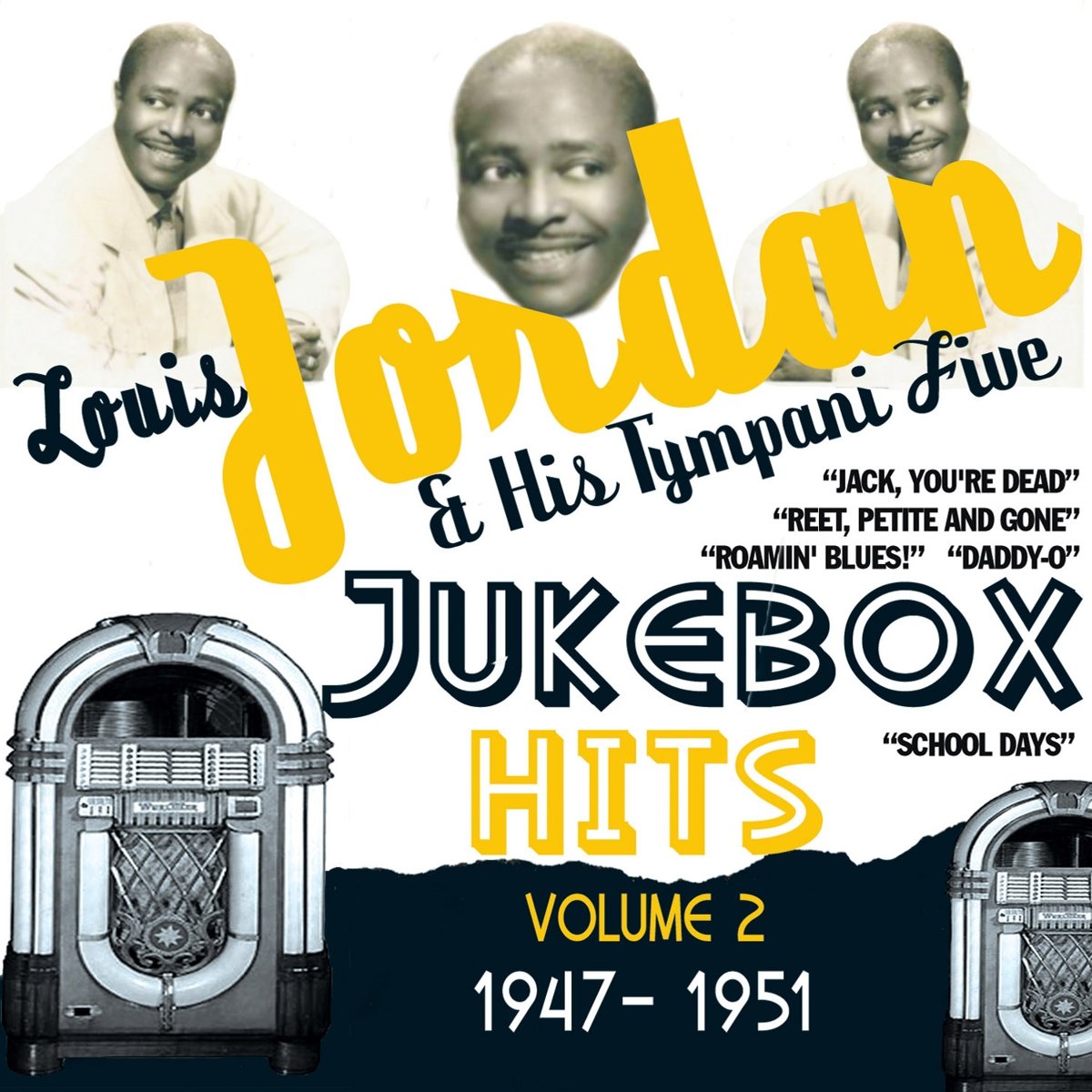 Louis Jordan & His Tympany Five - Jukebox Hits Vol.2 1947-1951