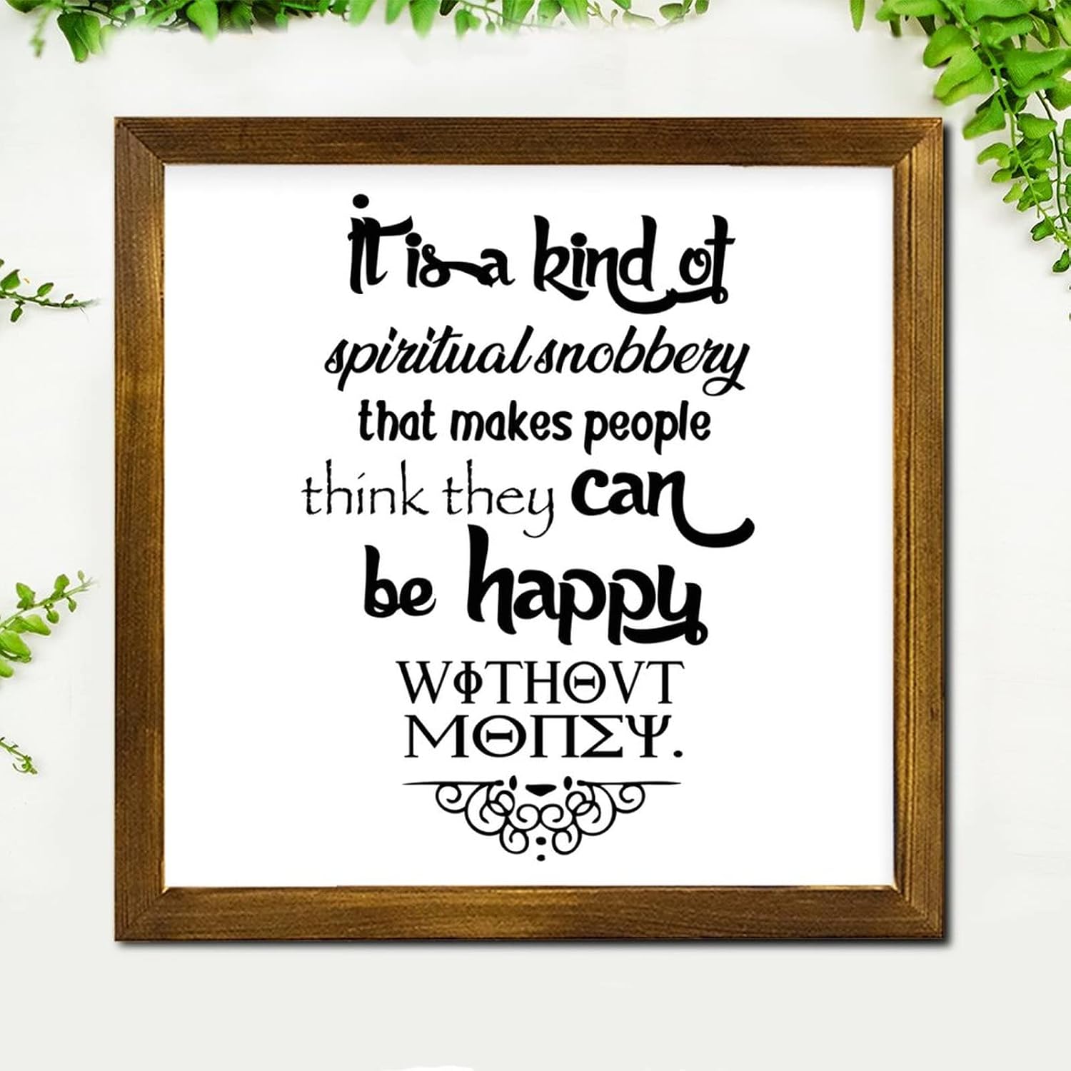It is A Kind of Spiritual Snobbery Wooden Framed Sign Christian Scripture Wall Art Sign Vintage Woodshop Garage Wall Decorative for Bedroom Living Room Office Outdoor Home 12x12 Inch