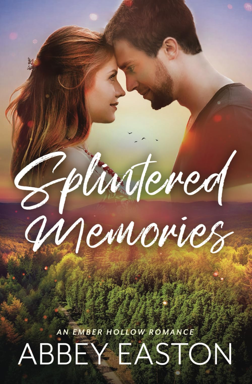Splintered Memories: A Suspenseful Small Town Romance (Ember Hollow Romance)