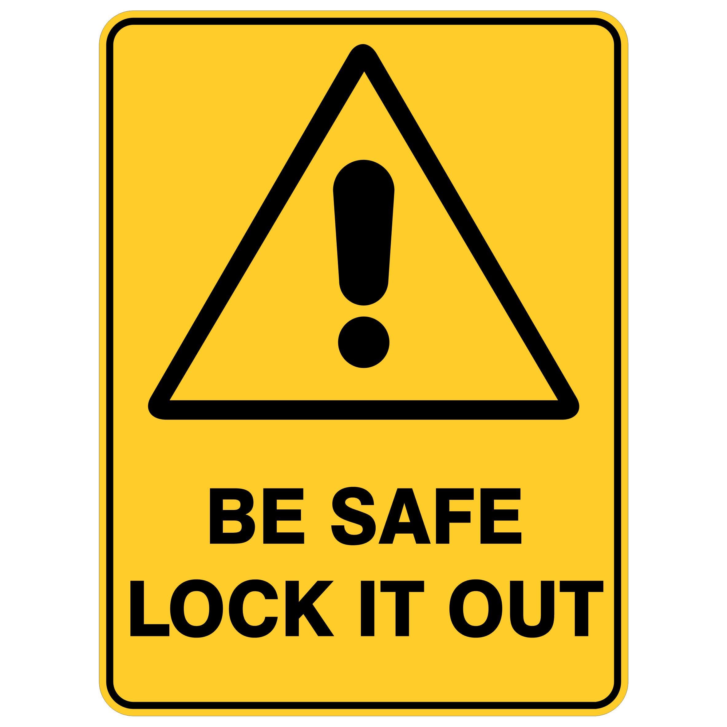 Be Safe Lock It Out Warning Signs, 12x8 Metal Tin Sign, Lock equipment for safety.