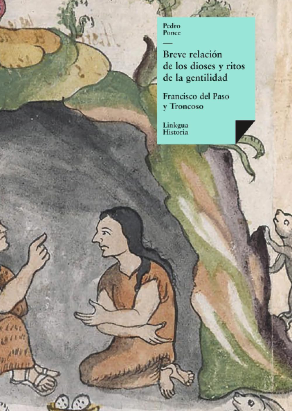 Breve relación de los dioses y ritos de la gentilidad: 321 (Historia)
