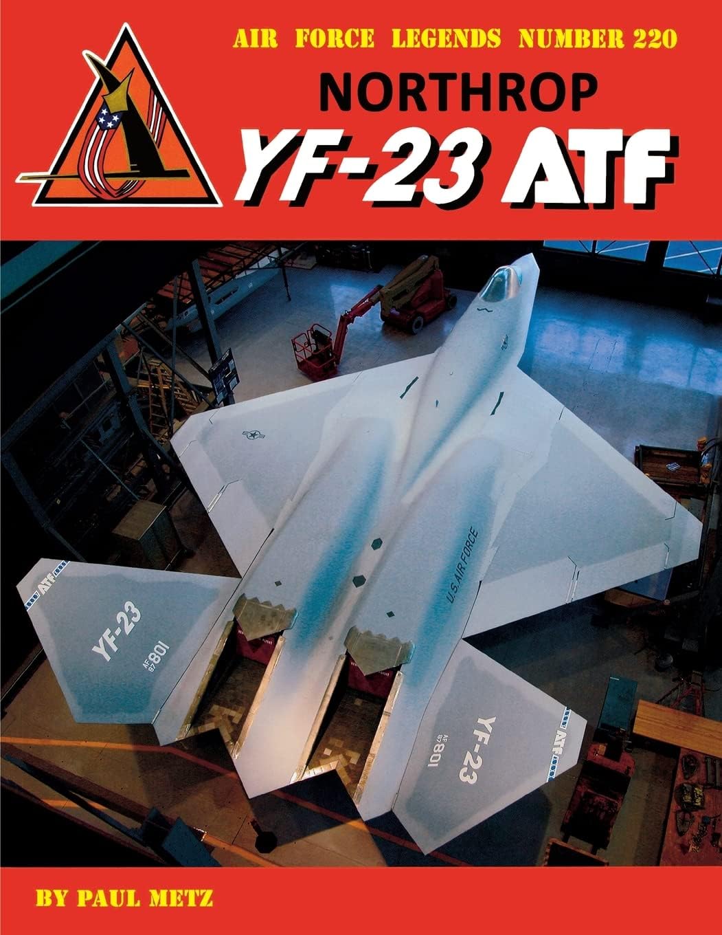 Northrop Yf-23 Atf - Op (Air Force Legends, 220) Paperback – 7 Dec. 2016