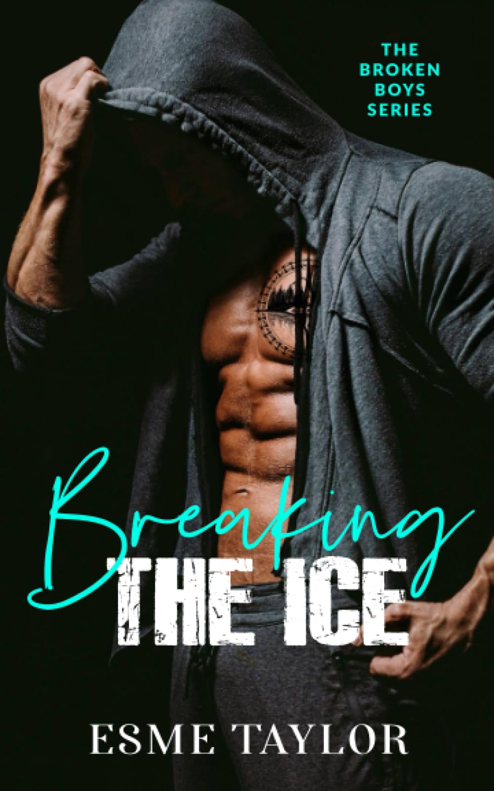 Breaking The Ice: Broken Boys Series, Book 1 (The Broken Boys Series)