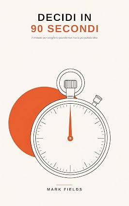Mark Fields – Decidi in 90 secondi (2026)