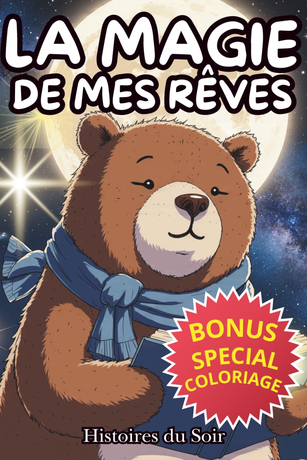 La Magie de mes rêves: Histoire de soir
