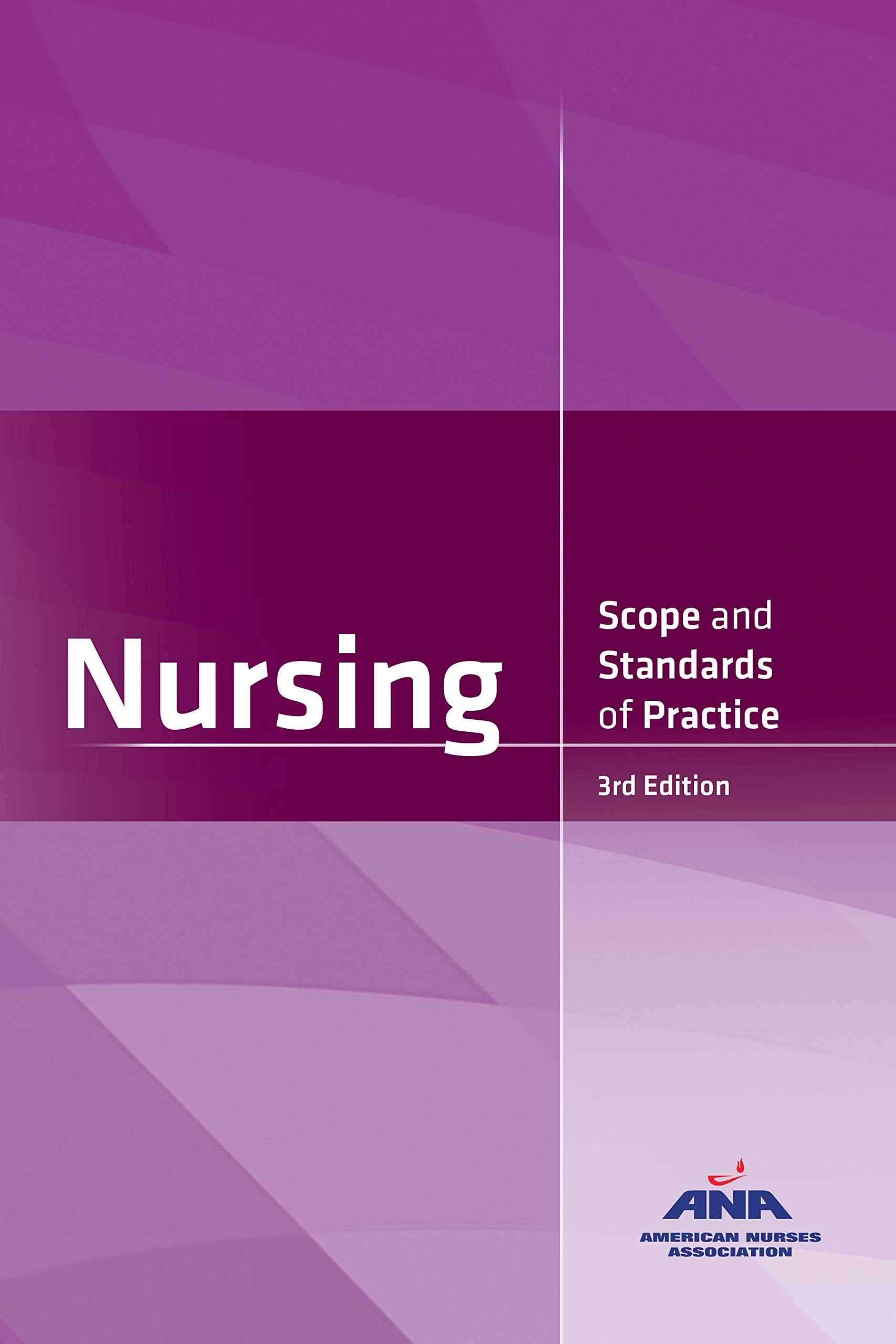 Nursing: Scope and Standards of Practice, 3rd Edition