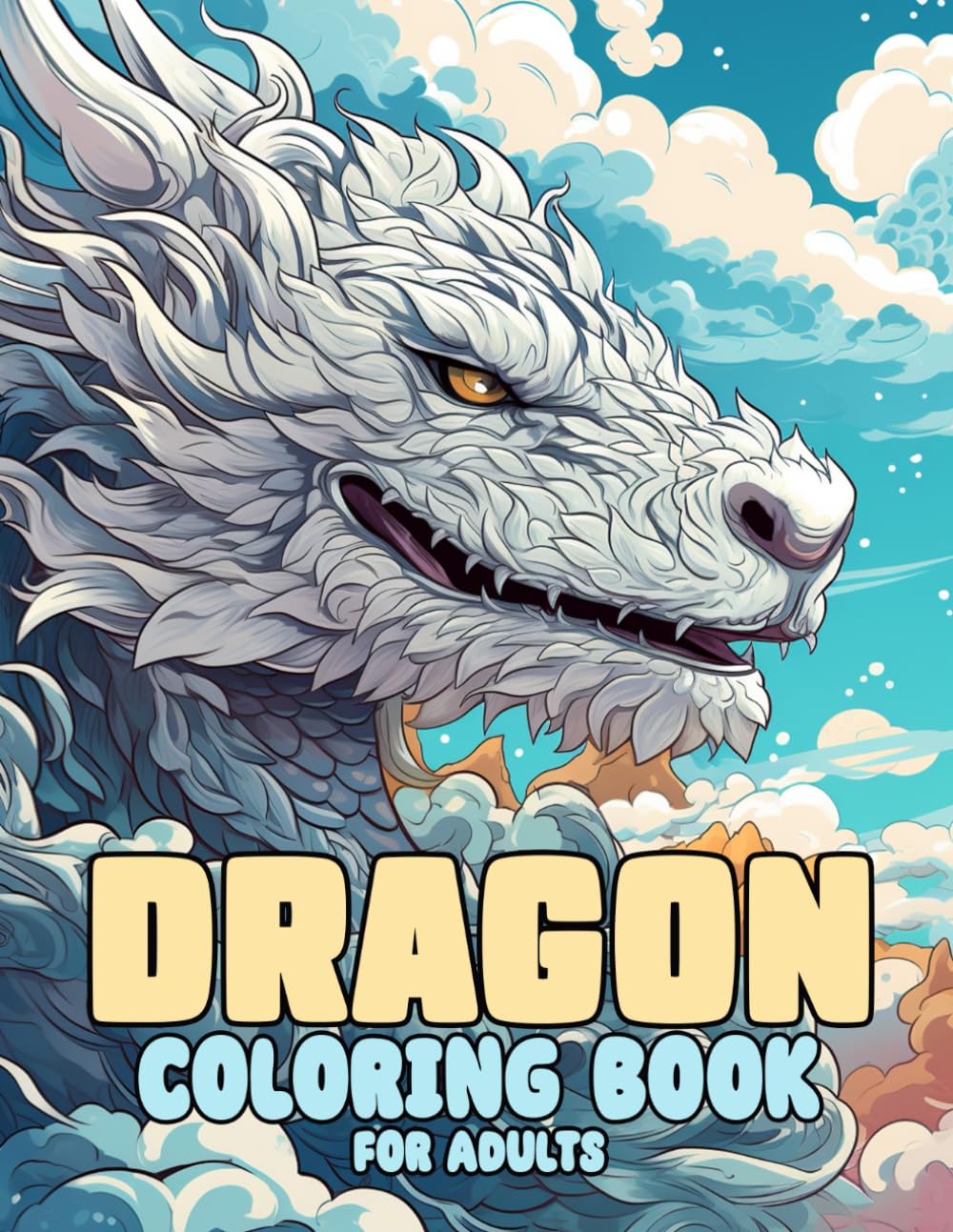 Dragon Coloring Book for Adults: 50 Dark Fantasy Mystical Creatures of Dragons for Adult Stress Relief & Relaxation (Adult Coloring Books)