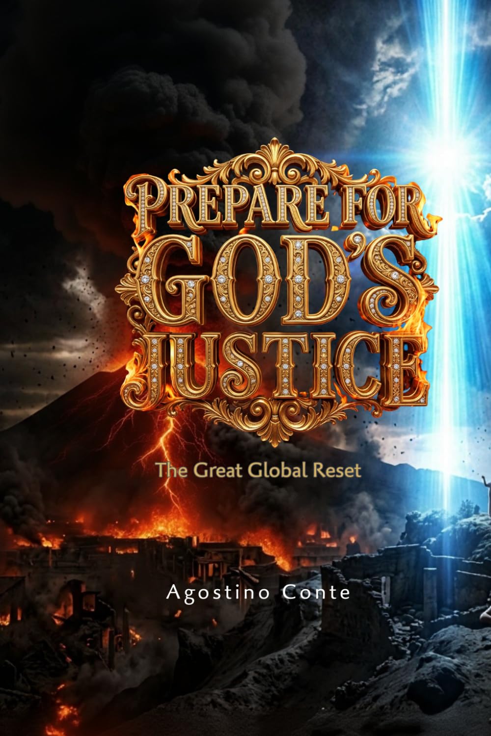 PREPARE FOR GOD'S JUSTICE: The Great Global Reset