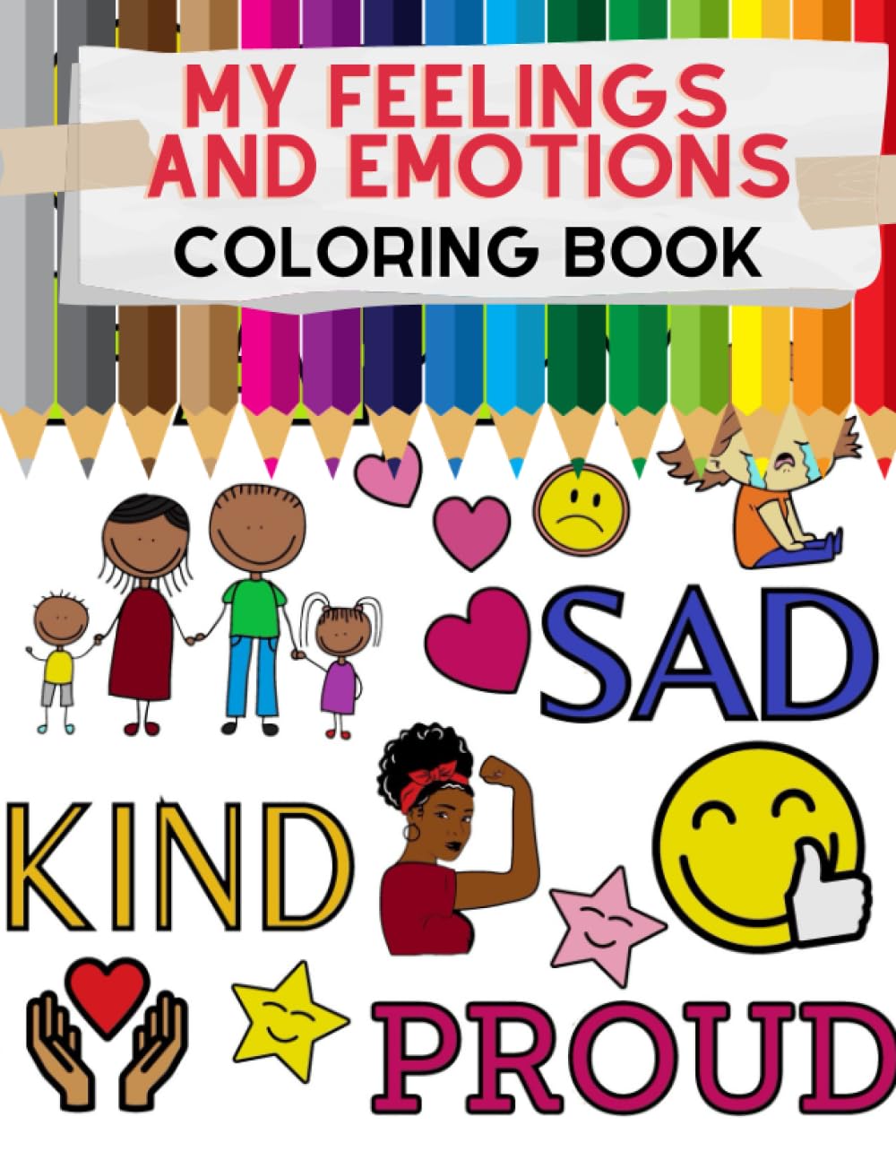 My Feelings and Emotions, Coloring Book: Kids Coloring book
