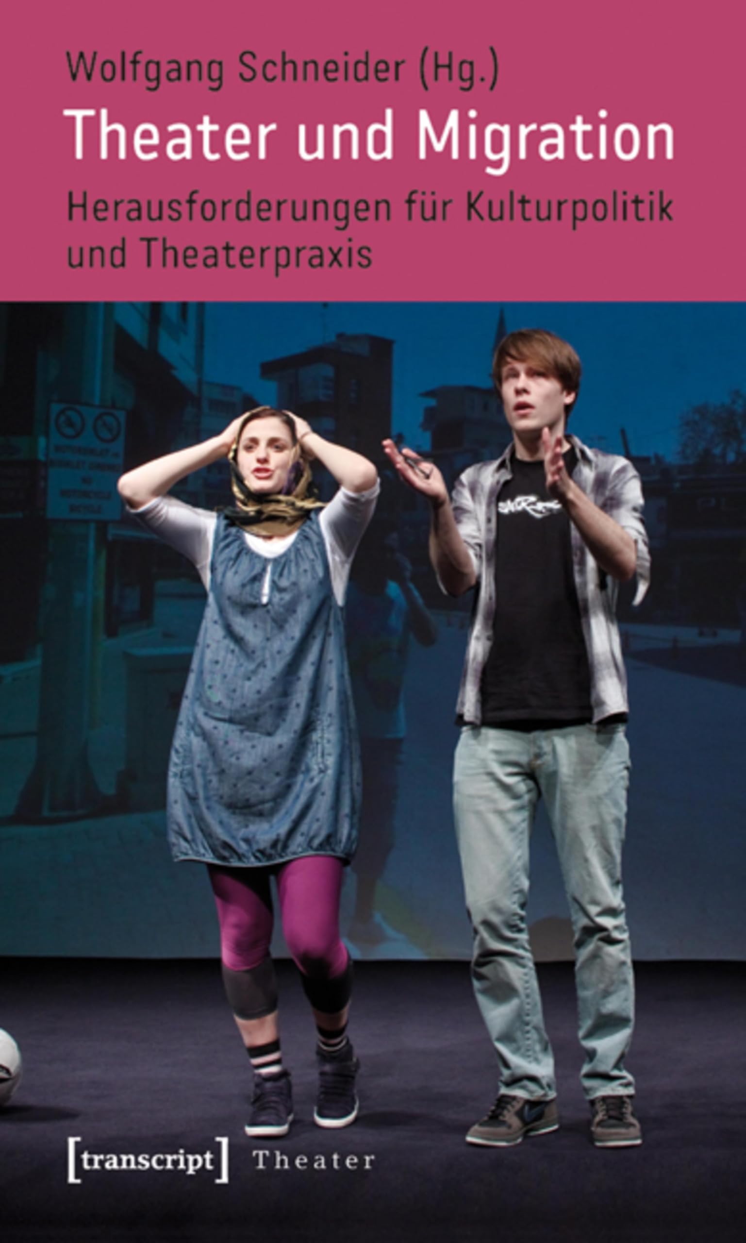 Ouvrage de référence Theater und Migration défis de la politique théâtrale européenne