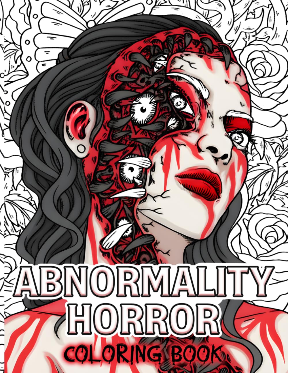 Abnormality Horror Coloring Book: Surreal Creature Coloring Pages Featuring Bizarre Fantasy Beings, Eerie Portraits, and Dark Dreamlike Scenes for Adults