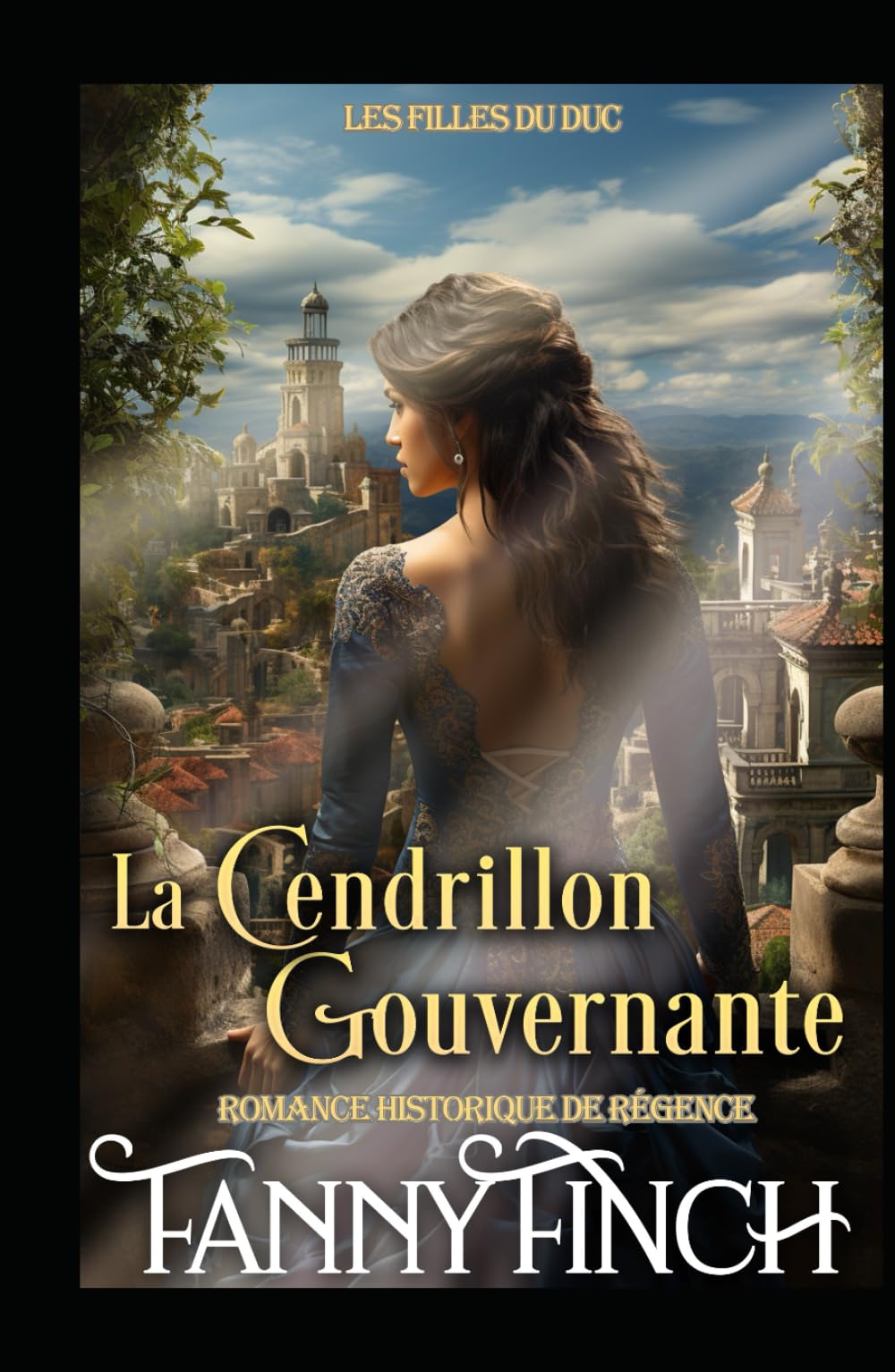 La Cendrillon Gouvernante: Romance Historique De Régence (Les Filles du Duc)