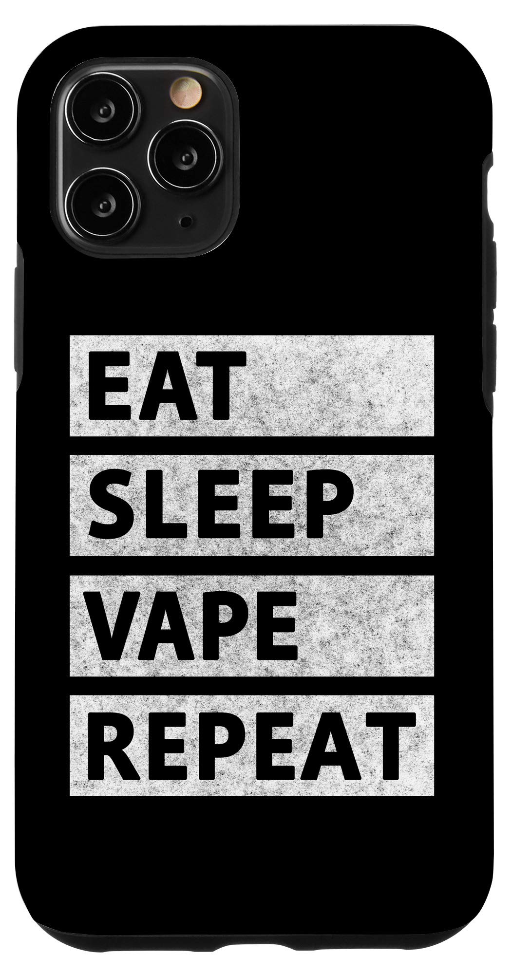 iPhone 11 Pro Eat Sleep Vape Repeat Vaping Case