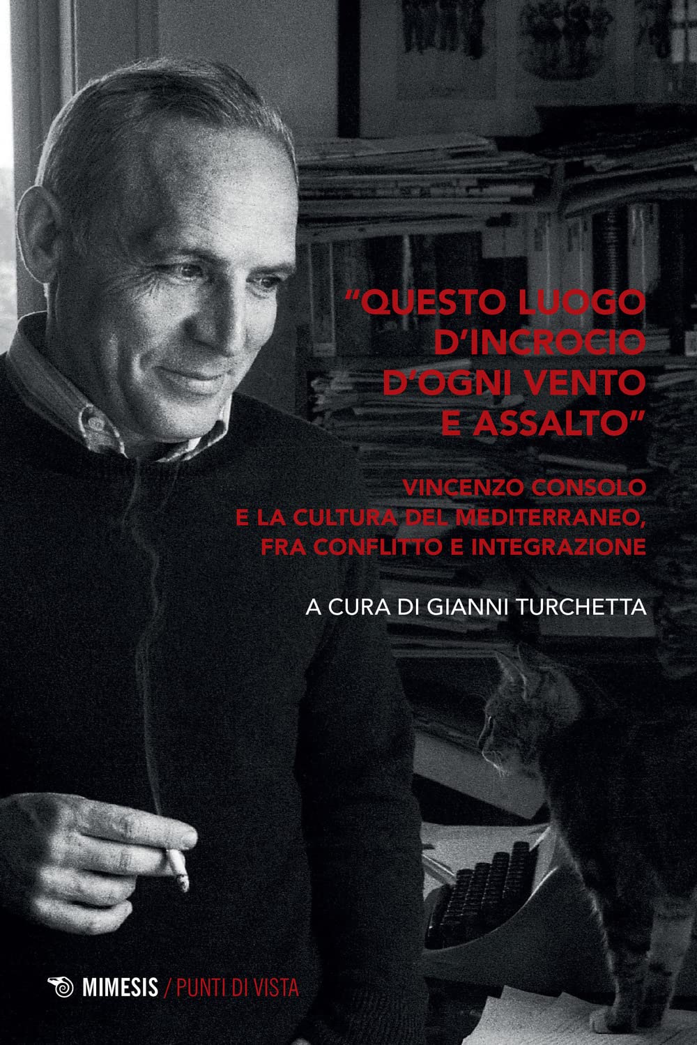 «Questo Luogo D'incrocio D'ogni Vento E Assalto». Vincenzo Consolo E La Cultura Del Mediterraneo, Fra Conflitto E Integrazione - 4