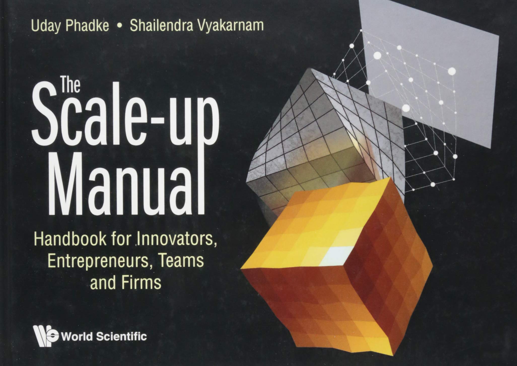Buy Scale-up Manual, The: Handbook For Innovators, Entrepreneurs, Teams And Firms — BookShops.in