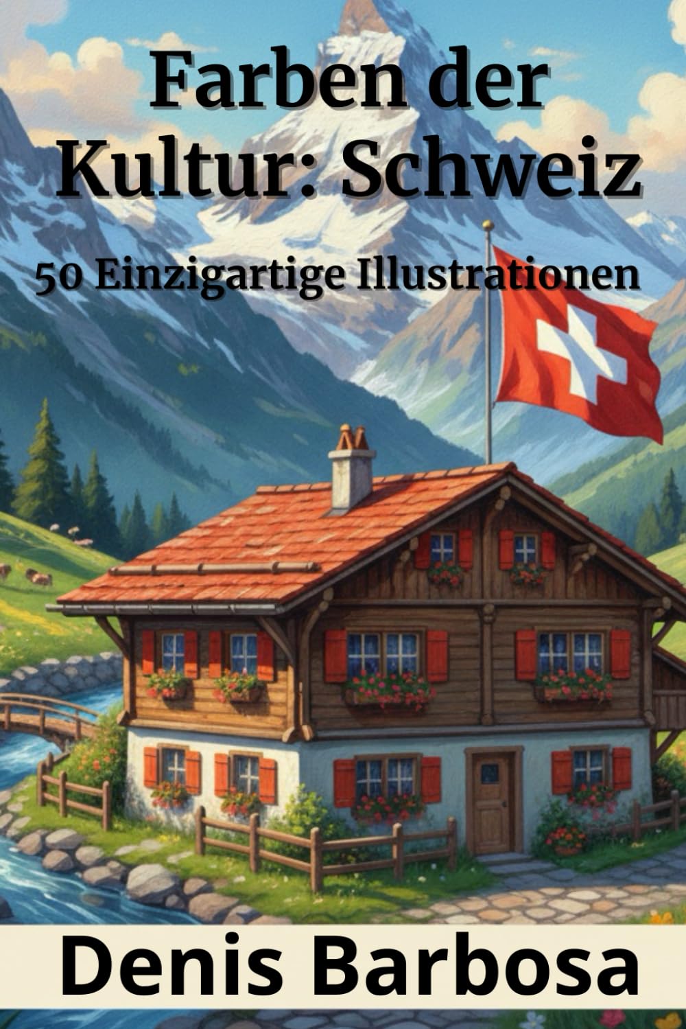 Farben der Kultur: Schweiz: 50 Einzigartige Illustrationen (Cores da Cultura)