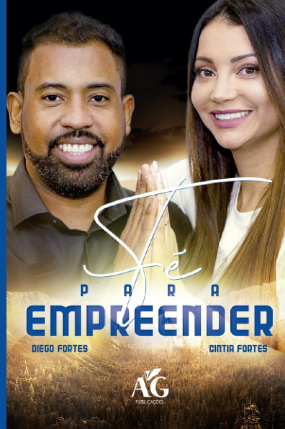 Fé para Empreender: (Aprenda como empreender com pouco dinheiro e com Fé)