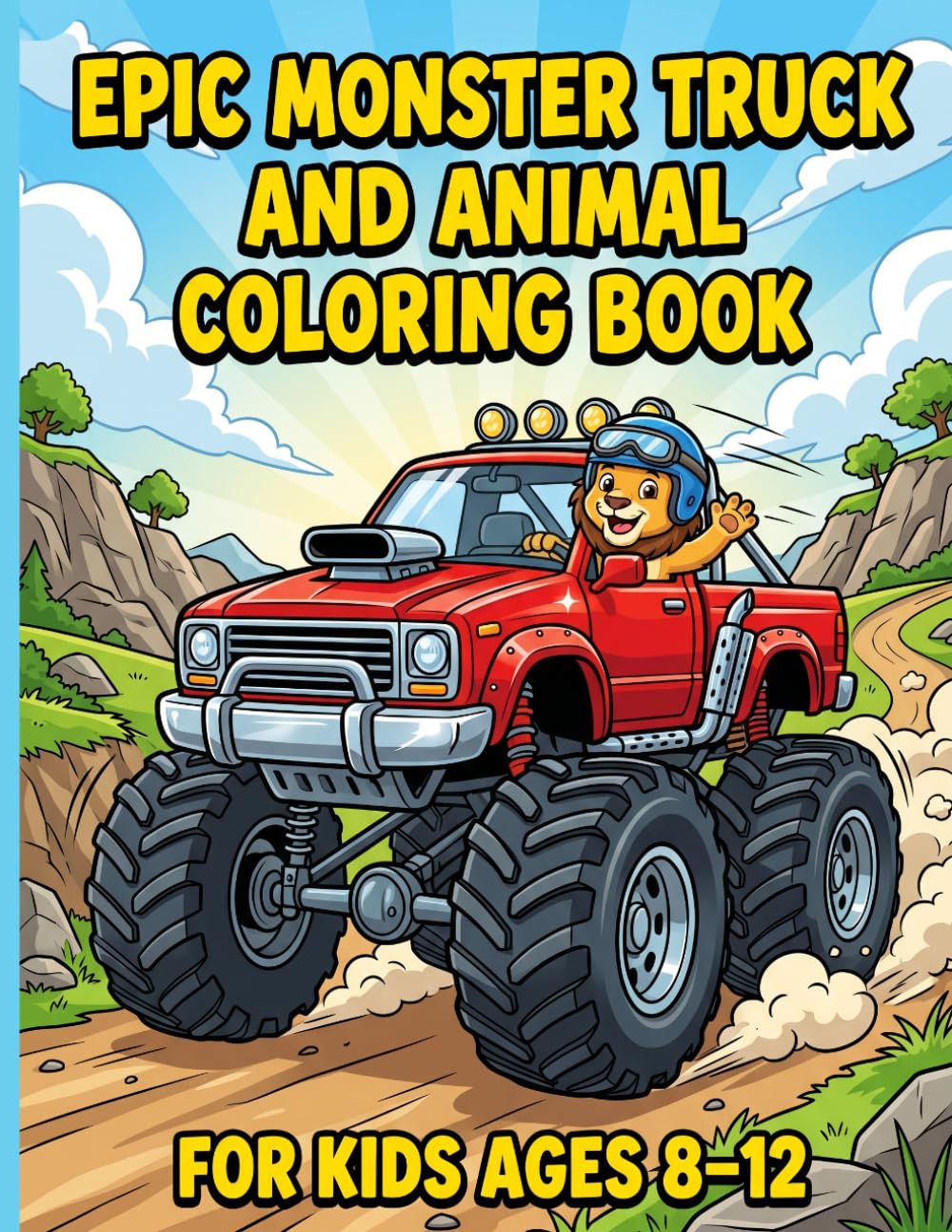 Monster Truck and Animal Coloring Book for Kids Ages 8–12: Exciting Truck Races and Animal Adventures for Creative Kids