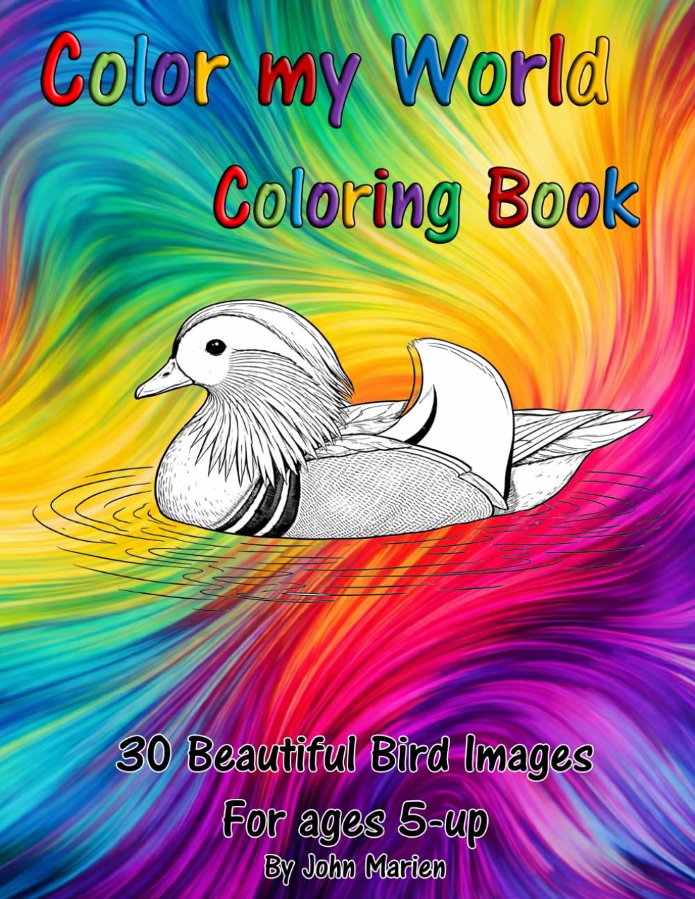 Color my World Coloring Book: 30 World's Most Beautiful Birds