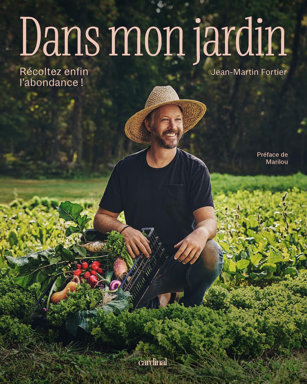 Dans mon jardin. Récoltez enfin l'abondance