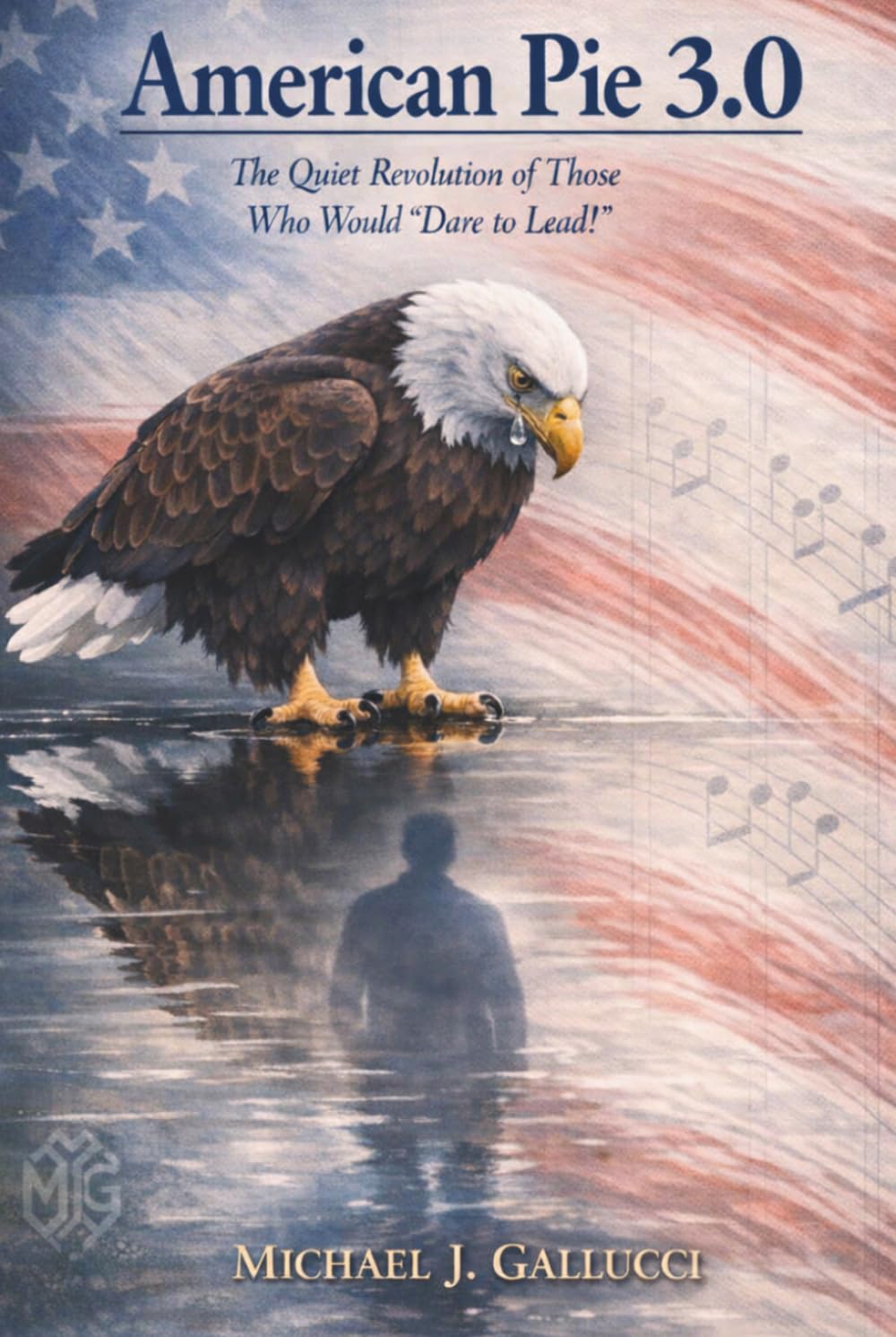American Pie 3.0: The Quiet Revolution of Those Who Would "Dare to Lead!"