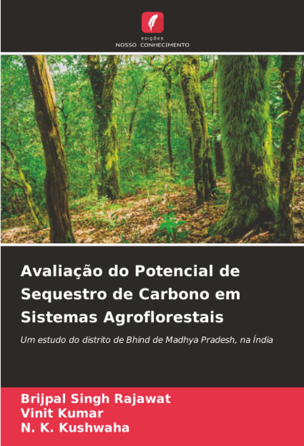 Avaliação do Potencial de Sequestro de Carbono em Sistemas Agroflorestais: Um estudo do distrito de Bhind de Madhya Pradesh, na Índia