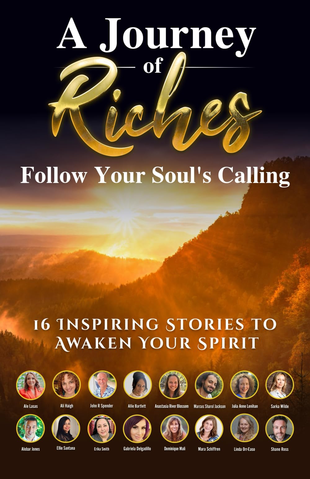 Follow Your Soul's Calling: A Journey of Riches: 38