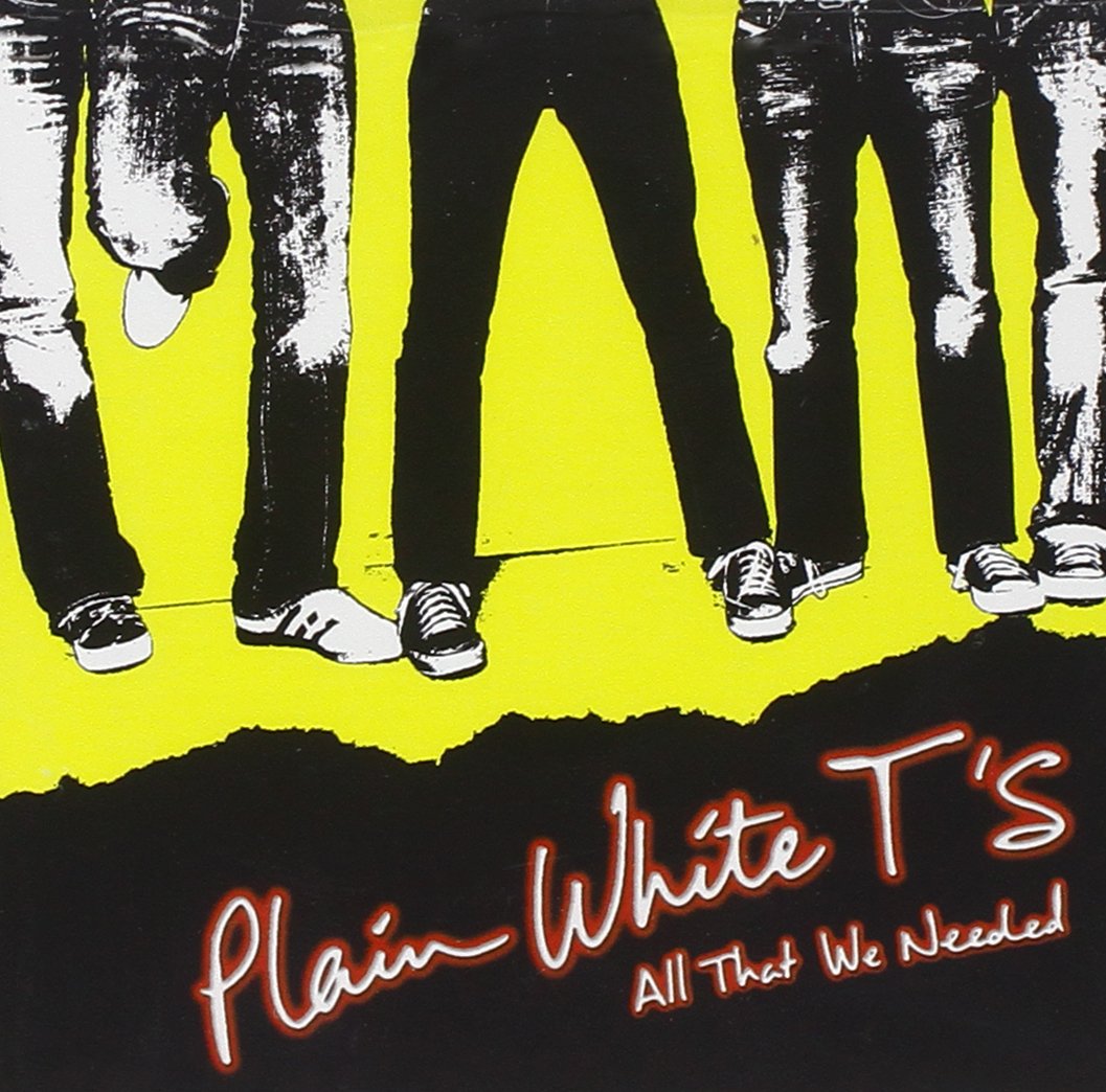 All That We Needed [Audio CD] Plain White T'S