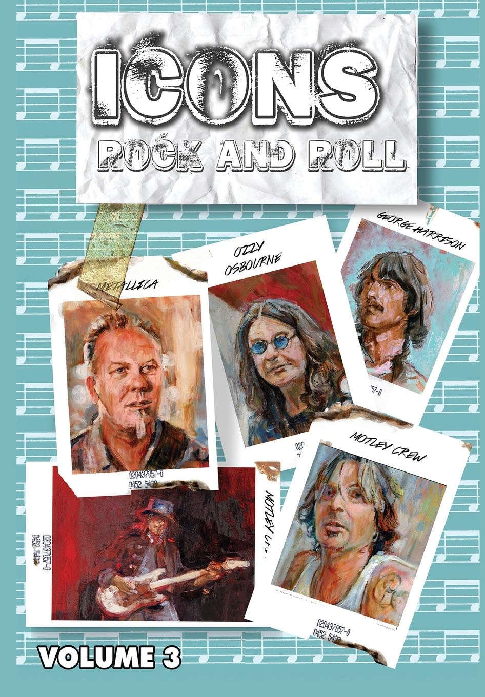 Orbit: Icons of Rock and Roll: Volume #3: Metallica, Mötley Crüe, Ozzy and George Harrison