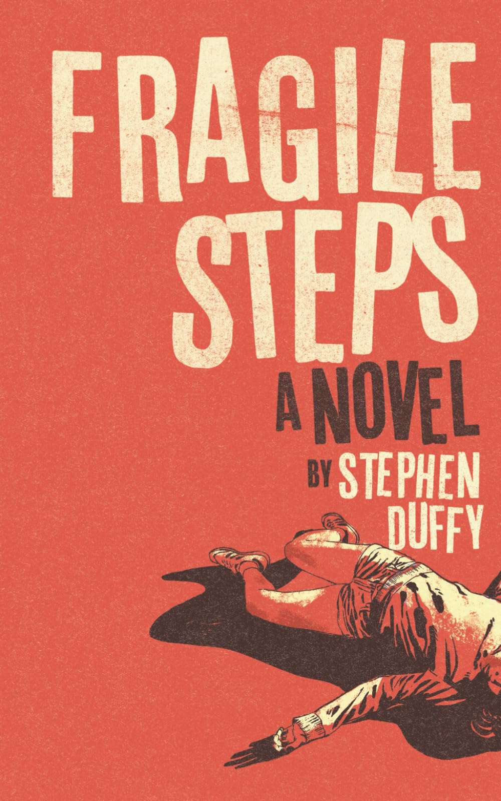 Fragile Steps: A Dark Revenge Thriller