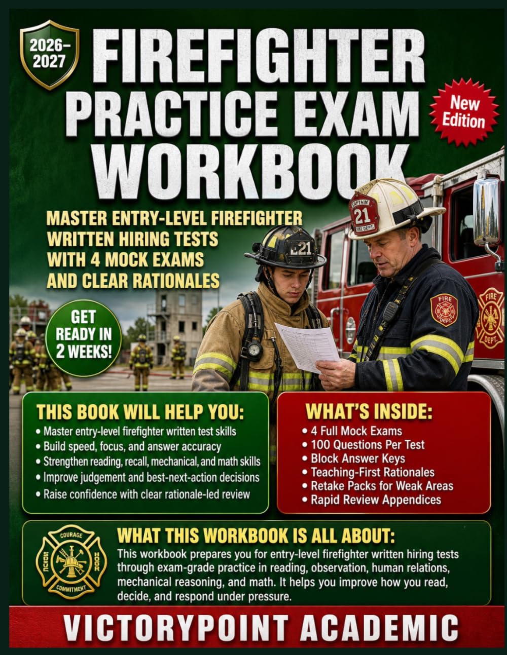 FIREFIGHTER PRACTICE EXAM WORKBOOK: MASTER ENTRY-LEVEL FIREFIGHTER WRITTEN HIRING TESTS WITH 4 MOCK EXAMS AND CLEAR RATIONALES