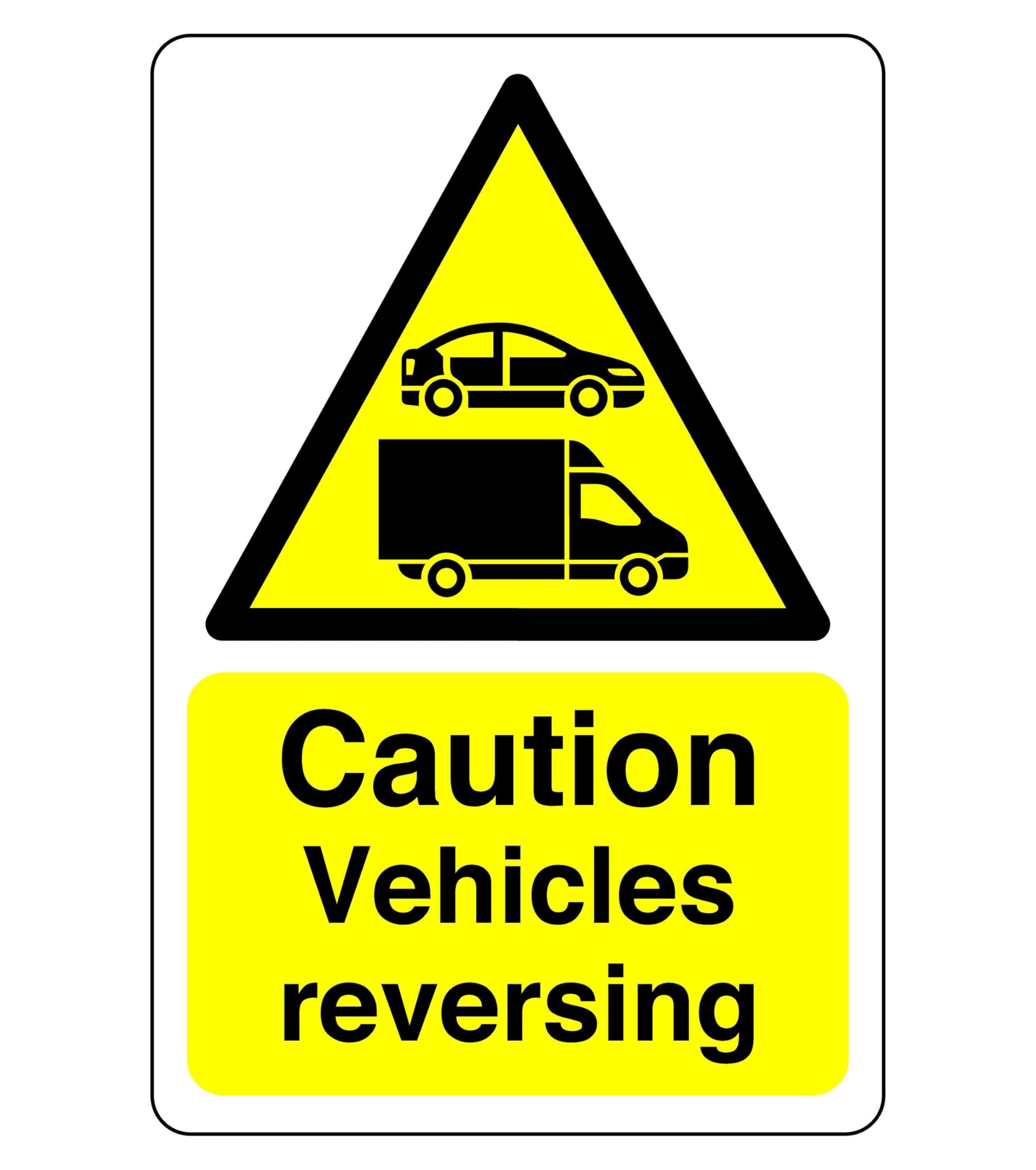 Caution vehicles reversing sign - 1.2mm Rigid plastic for indoor/outdoor usage (600mm x 400mm) Viewing Distance within 20m.